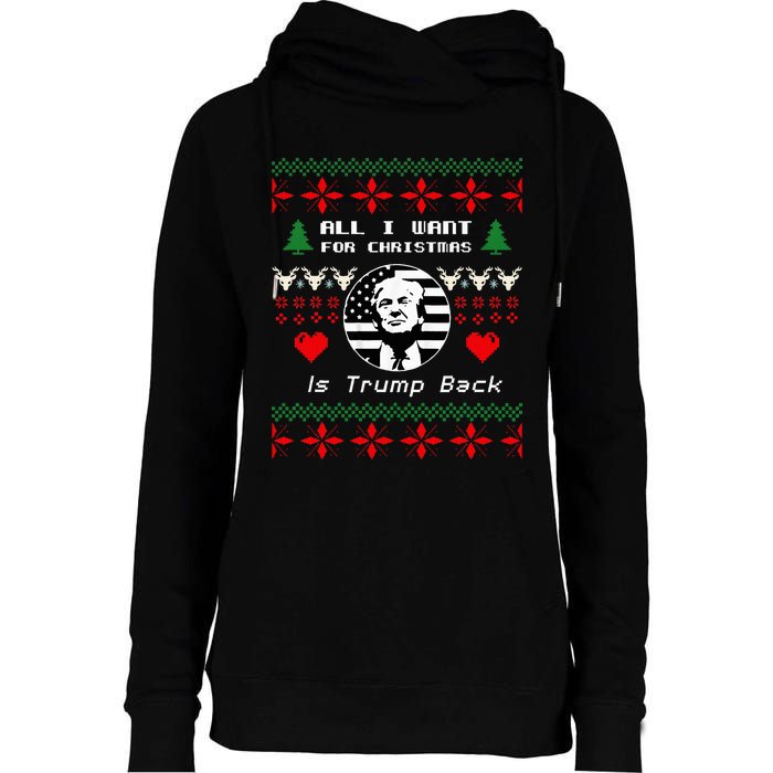 All I Want For Christmas Is Trump Back And New President Womens Funnel Neck Pullover Hood