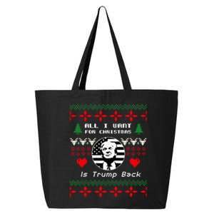 All I Want For Christmas Is Trump Back And New President 25L Jumbo Tote