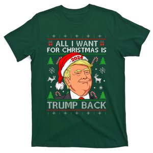 All I Want For Christmas Is Trump Back 2024 Ugly Sweater T-Shirt