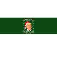 All I Want For Christmas Is Trump Back 2024 Ugly Sweater Bumper Sticker