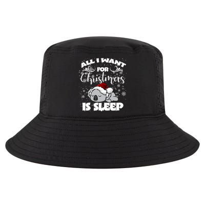 All I Want For Christmas Is Sleep Funny Humor Xmas Koala Pajamas Gift Essenti Cool Comfort Performance Bucket Hat