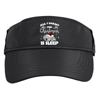 All I Want For Christmas Is Sleep Funny Humor Xmas Koala Pajamas Gift Essenti Adult Drive Performance Visor