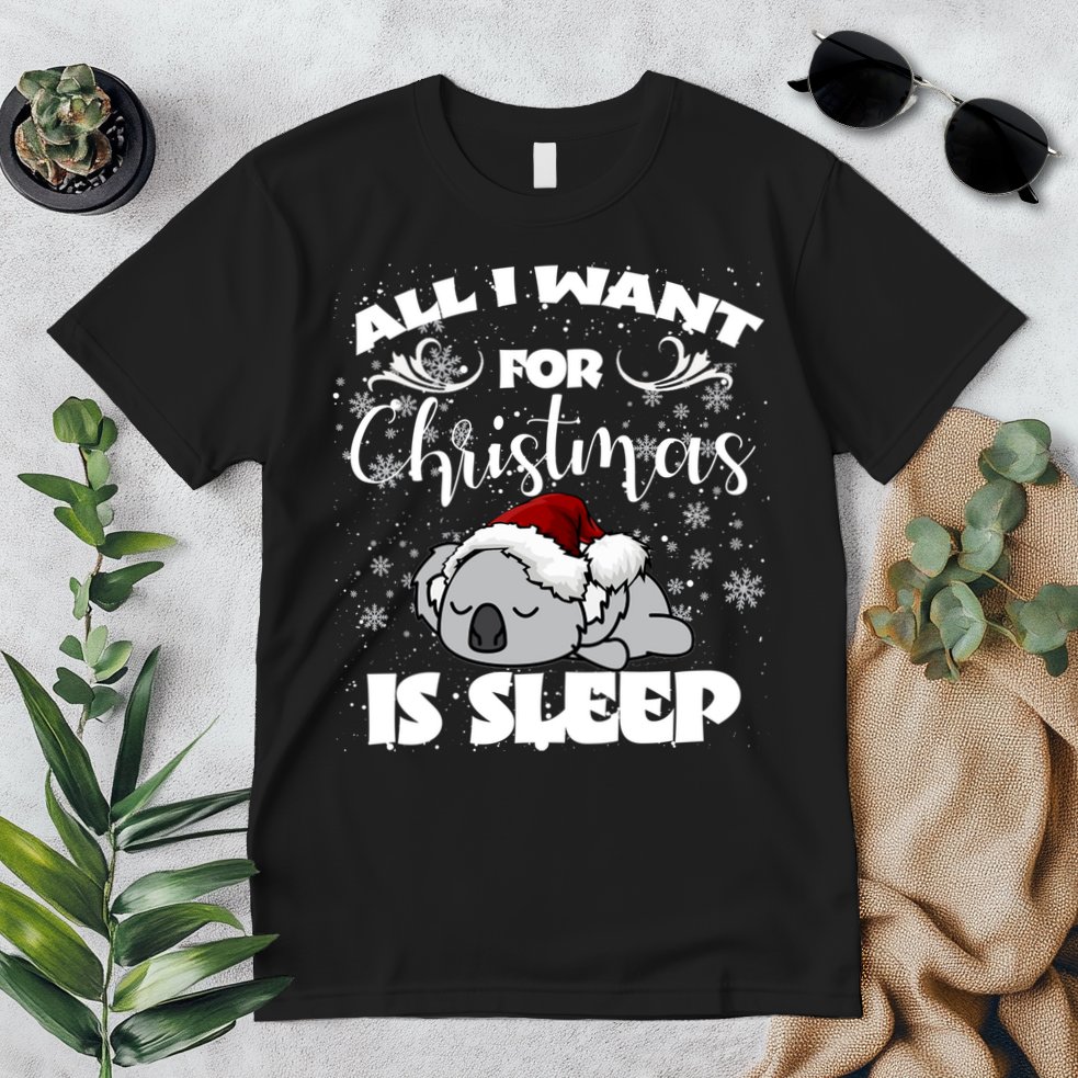 All I Want For Christmas Is Sleep Funny Humor Xmas Koala Pajamas Gift Essenti Premium T-Shirt