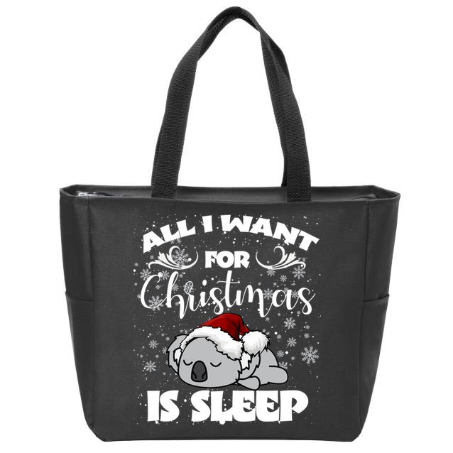 All I Want For Christmas Is Sleep Funny Humor Xmas Koala Pajamas Gift Essenti Zip Tote Bag