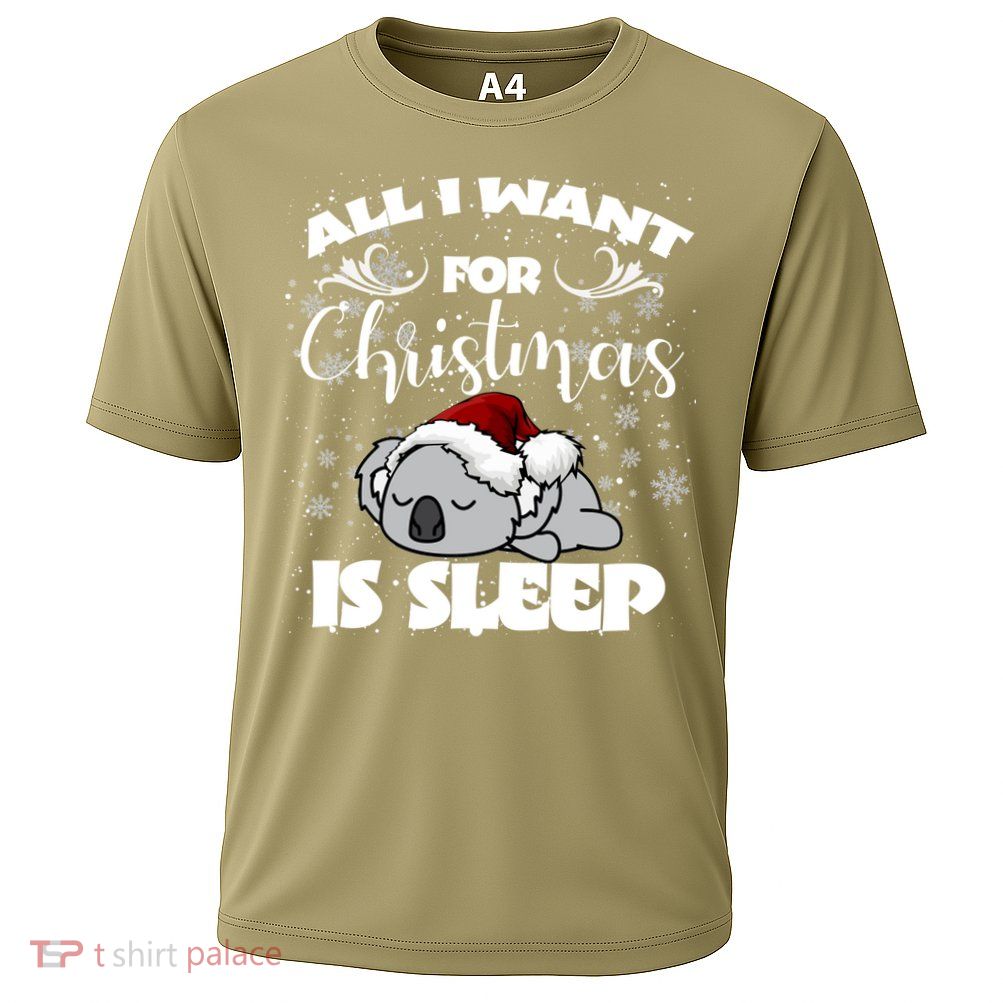 All I Want For Christmas Is Sleep Funny Humor Xmas Koala Pajamas Gift Essenti Performance Shirt