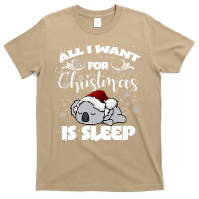 All I Want For Christmas Is Sleep Funny Humor Xmas Koala Pajamas Gift Essenti T-Shirt