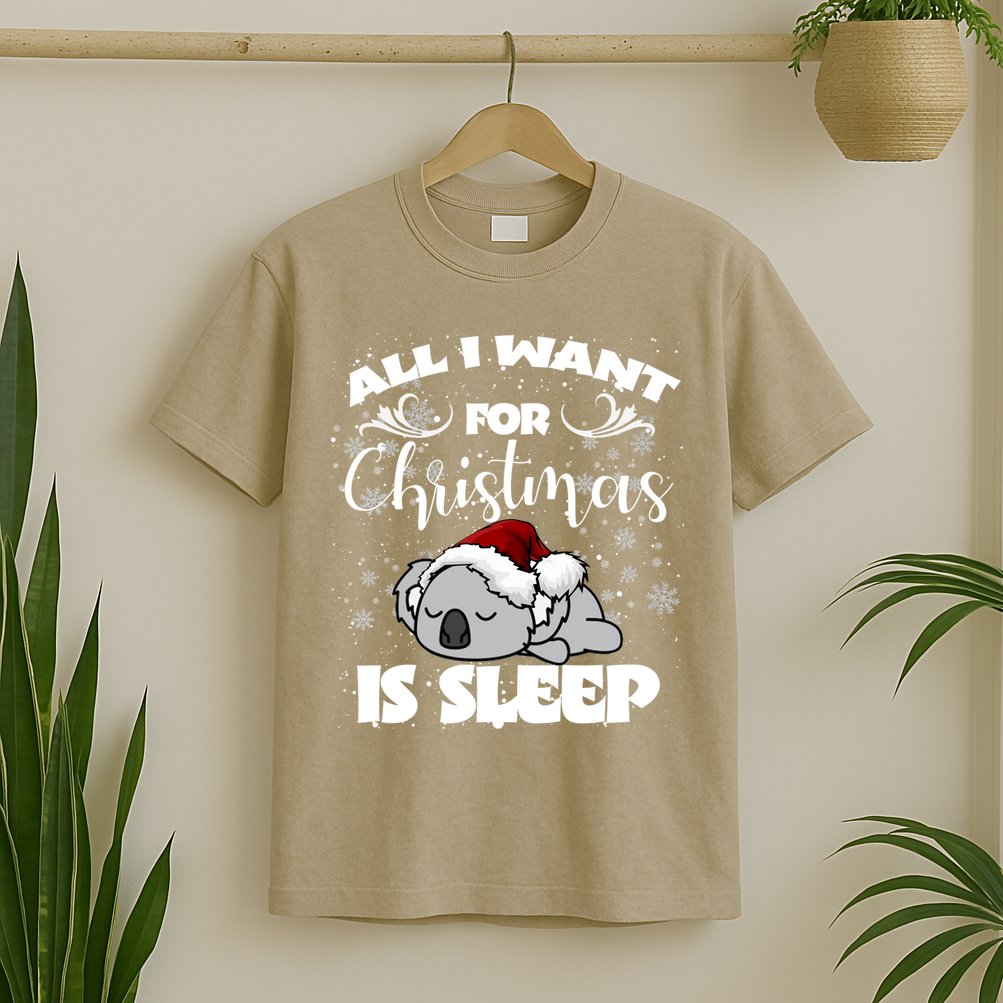 All I Want For Christmas Is Sleep Funny Humor Xmas Koala Pajamas Gift Essenti T-Shirt