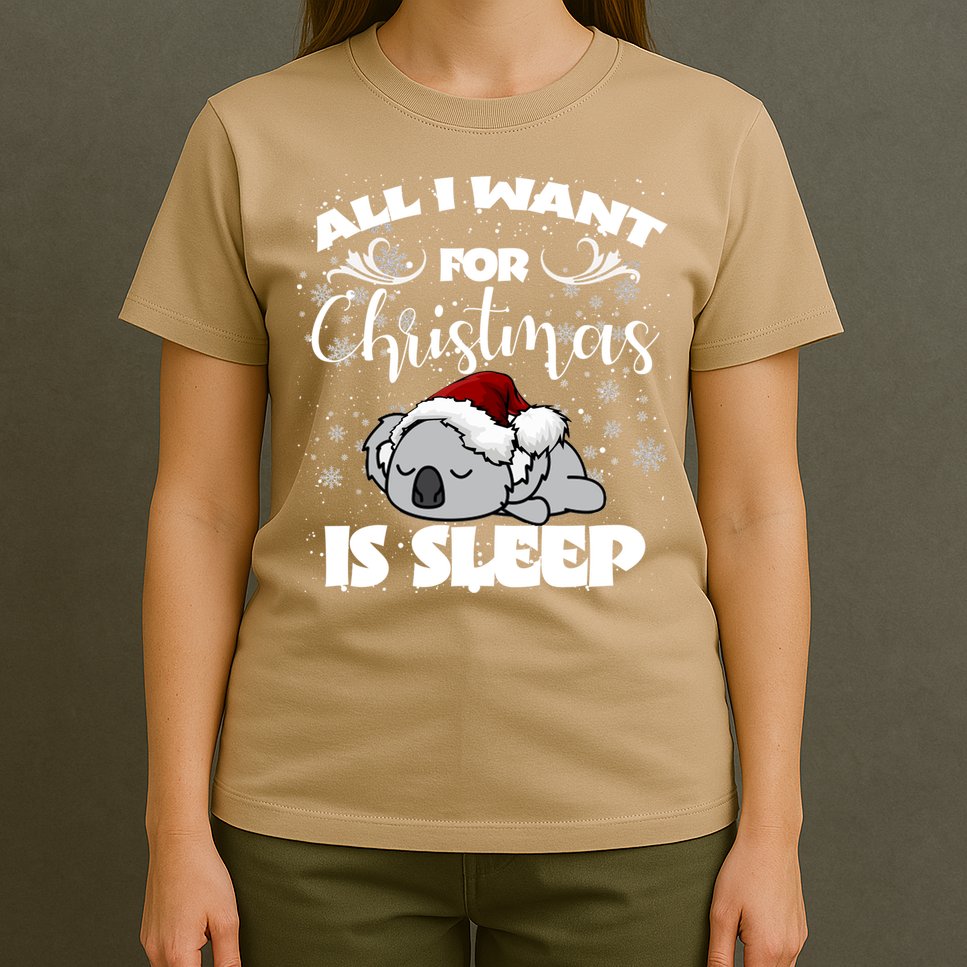 All I Want For Christmas Is Sleep Funny Humor Xmas Koala Pajamas Gift Essenti T-Shirt