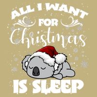 All I Want For Christmas Is Sleep Funny Humor Xmas Koala Pajamas Gift Essenti T-Shirt
