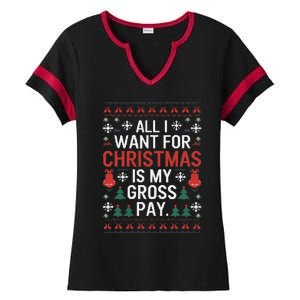 All I Want For Christmas Is My Gross Pay Joke Ladies Halftime Notch Neck Tee