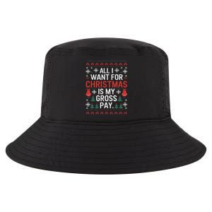 All I Want For Christmas Is My Gross Pay Joke Cool Comfort Performance Bucket Hat