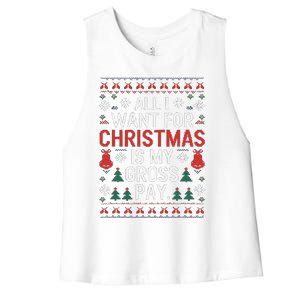 All I Want For Christmas Is My Gross Pay Joke Women's Racerback Cropped Tank