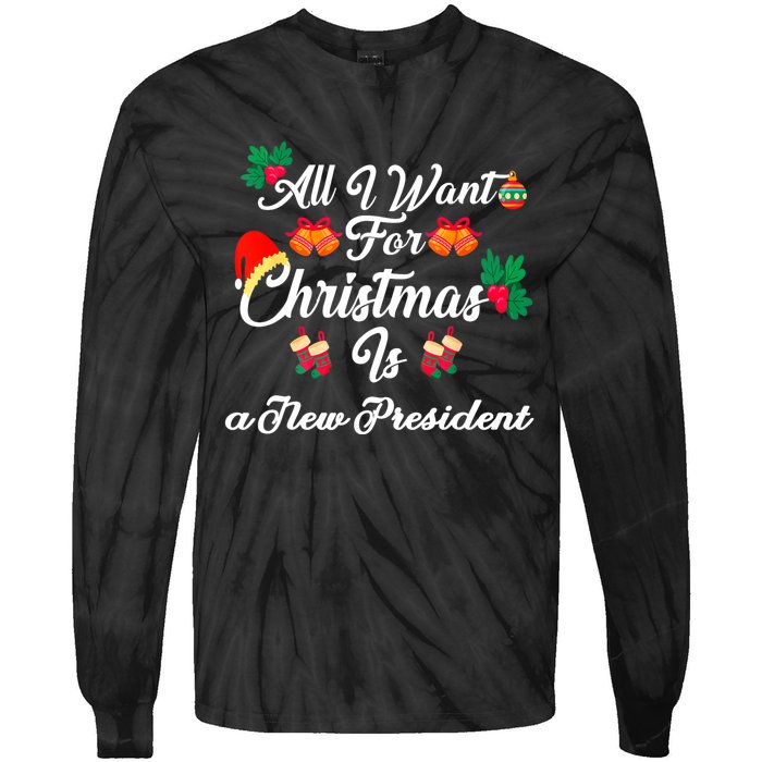 All I Want For Christmas Is New President Tie-Dye Long Sleeve Shirt