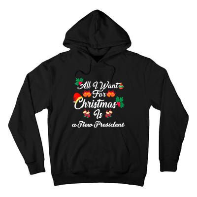 All I Want For Christmas Is New President Tall Hoodie