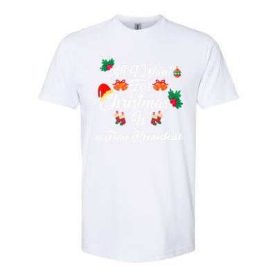 All I Want For Christmas Is New President Softstyle CVC T-Shirt