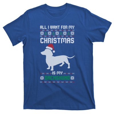 All I Want For My Christmas Dachshund Doxie Dog Ugly Xmas Pj Great Gift T-Shirt