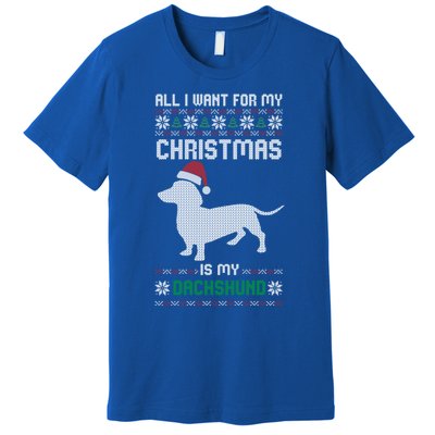 All I Want For My Christmas Dachshund Doxie Dog Ugly Xmas Pj Great Gift Premium T-Shirt