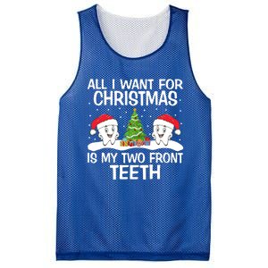 All I Want For Christmas Is My Two Front Teeth Funny Gift Mesh Reversible Basketball Jersey Tank