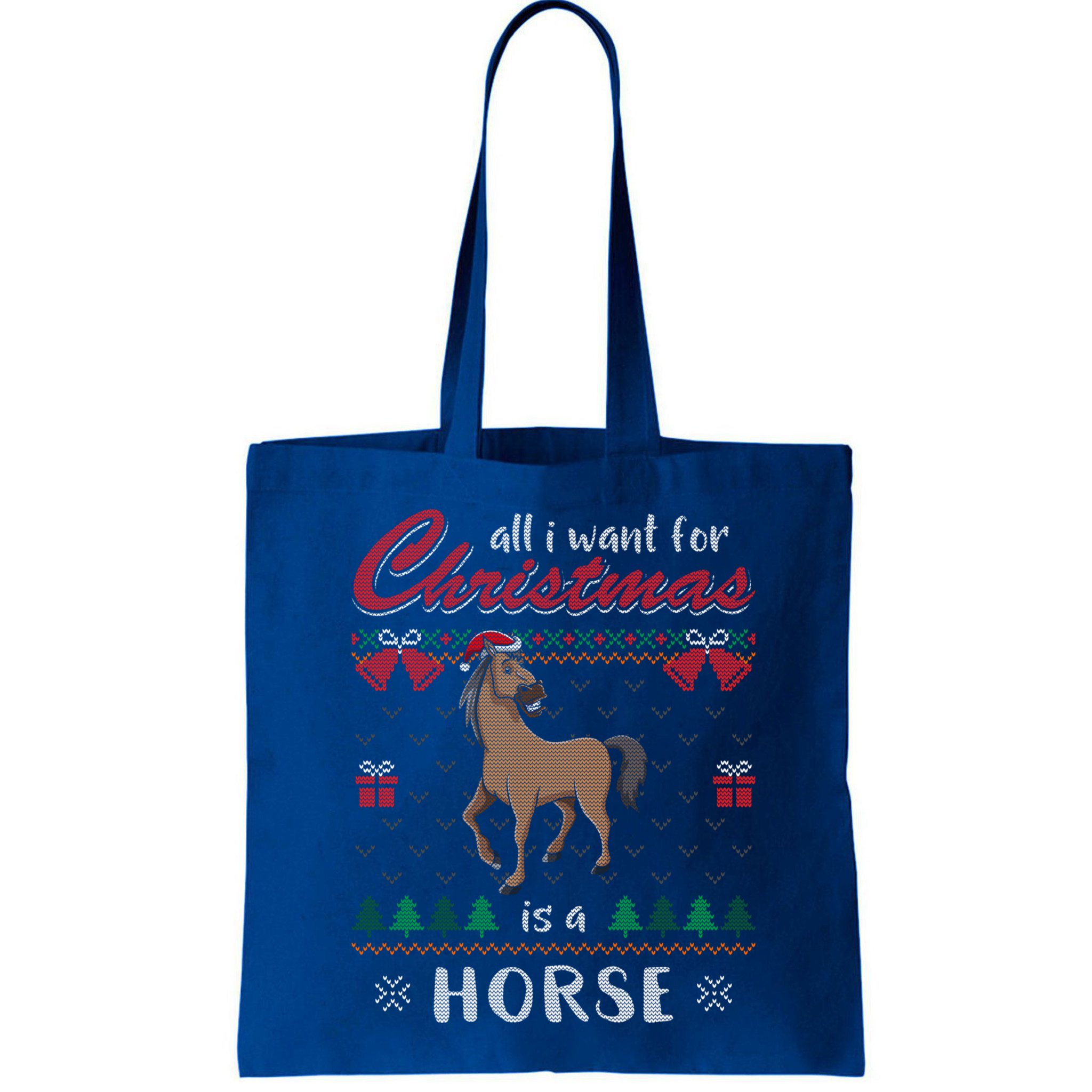 All I Want For Christmas Is A Horse Ugly Christmas Sweater Gift Bag