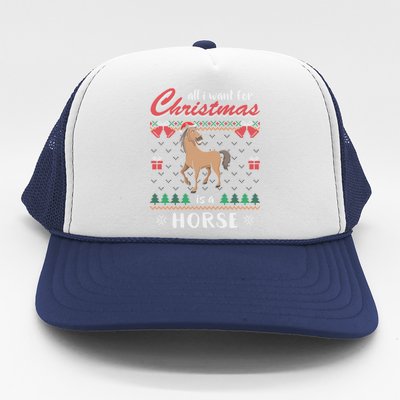 All I Want For Christmas Is A Horse Ugly Christmas Sweater Gift Trucker Hat