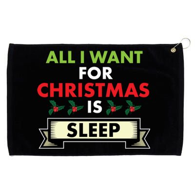 All I Want For Christmas Is Sleep Funny Gift Grommeted Golf Towel