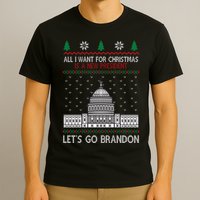 All I Want For Christmas Is A New President Let's Go Brandon T-Shirt