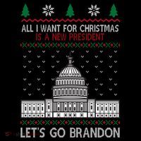 All I Want For Christmas Is A New President Let's Go Brandon Tall T-Shirt