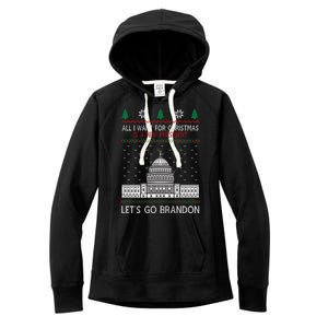 All I Want For Christmas Is A New President Let's Go Brandon Women's Fleece Hoodie