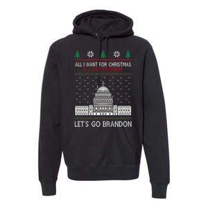 All I Want For Christmas Is A New President Let's Go Brandon Premium Hoodie