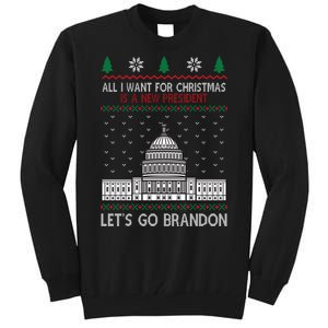 All I Want For Christmas Is A New President Let's Go Brandon Tall Sweatshirt