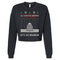 All I Want For Christmas Is A New President Let's Go Brandon Cropped Pullover Crew