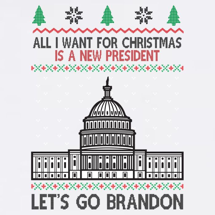 All I Want For Christmas Is A New President Let's Go Brandon Garment-Dyed Sweatshirt