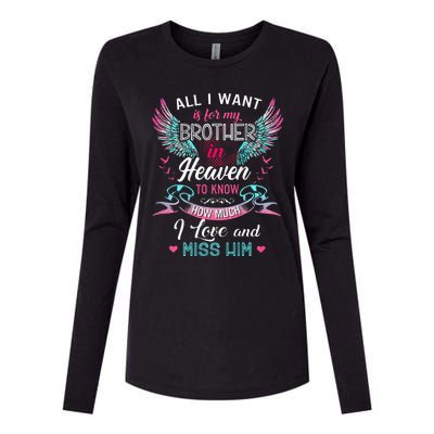 All I Want Is For My Brother In Heaven Angel Wings Love Him Womens Cotton Relaxed Long Sleeve T-Shirt