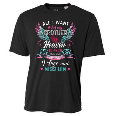 All I Want Is For My Brother In Heaven Angel Wings Love Him Cooling Performance Crew T-Shirt