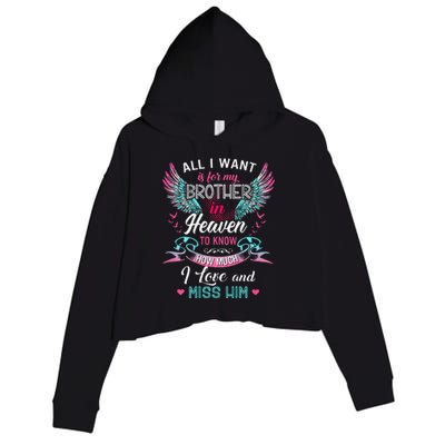 All I Want Is For My Brother In Heaven Angel Wings Love Him Crop Fleece Hoodie