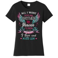 All I Want Is For My Brother In Heaven Angel Wings Love Him Women's T-Shirt