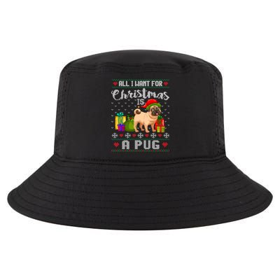 All I Want For Christmas Is A Pug Ugly Xmas Sweater Funny Gift Cool Comfort Performance Bucket Hat