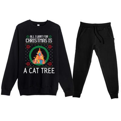 All I Want For Christmas Is A Cat Tree Ugly Xmas Sweater Fun Gift Premium Crewneck Sweatsuit Set