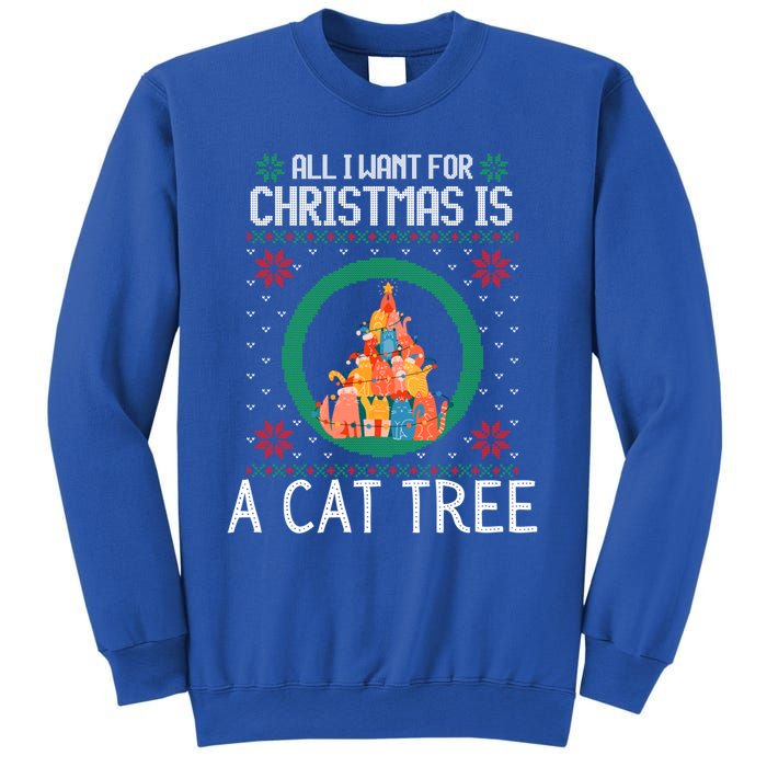 All I Want For Christmas Is A Cat Tree Ugly Xmas Sweater Fun Gift Sweatshirt