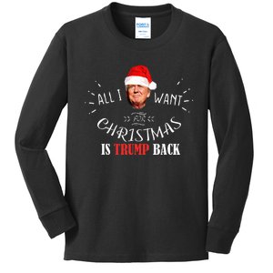 All I Want For Christmas Is Trump Back And New President Kids Long Sleeve Shirt