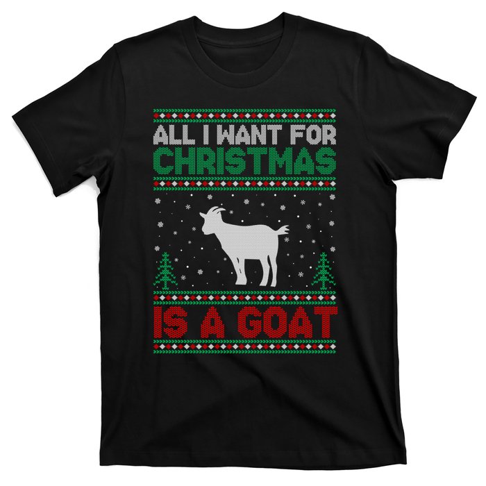 All I Want For Xmas Is A Goat Ugly Christmas Gift T-Shirt