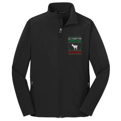 All I Want For Xmas Is A Goat Ugly Christmas Gift Core Soft Shell Jacket