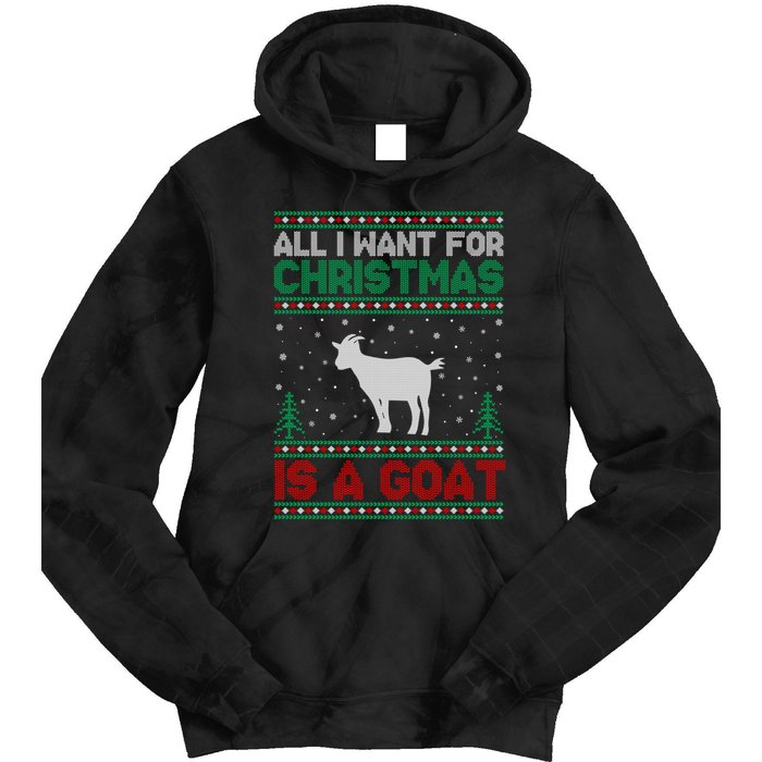 All I Want For Xmas Is A Goat Ugly Christmas Gift Tie Dye Hoodie