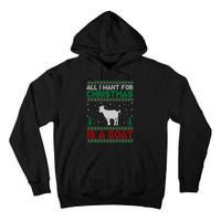 All I Want For Xmas Is A Goat Ugly Christmas Gift Tall Hoodie