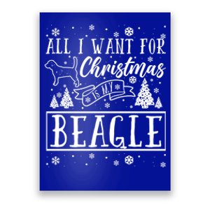 All I Want For Christmas Is My Beagle Funny Xmas Funny Gift Poster