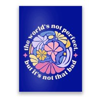 Alec If We Have Eachother Floral Art Benjamin Poster