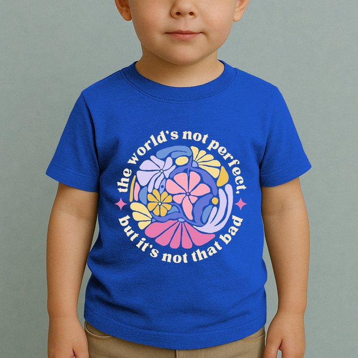 Alec If We Have Eachother Floral Art Benjamin Toddler T-Shirt