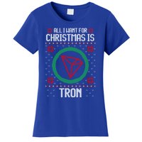 All I Want For Christmas Is Tron And Gift Women's T-Shirt