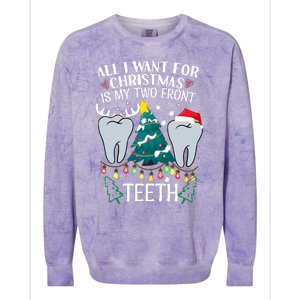 All I Want For Christmas Is My Two Front Teeth Funny Dental Assistant Colorblast Crewneck Sweatshirt