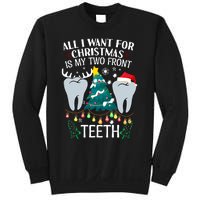 All I Want For Christmas Is My Two Front Teeth Funny Dental Assistant Sweatshirt